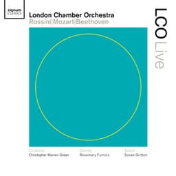 LCO Live - Rossini/Mozart/Beethoven - London Chamber Orchestra