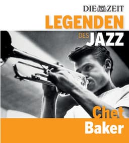 Die Legenden des Jazz - Chet Baker - Chet Baker