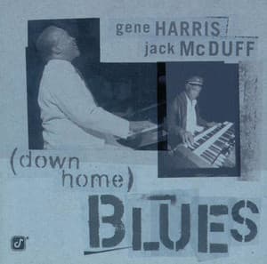Down Home Blues - Gene Harris