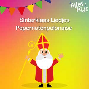 Sinterklaas Liedjes Pepernotenpolonaise 2025 - Alles Kids