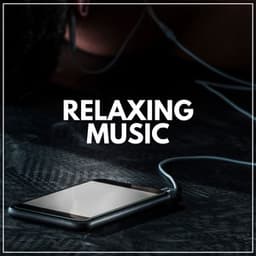 Relaxing Music - Music Body and Spirit