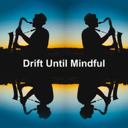 Drift Until Mindful - energybalance