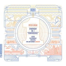 Peter Drew: Symphony No. 1 "Reminiscence" - Peter Drew