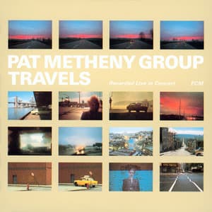 Travels - Pat Metheny