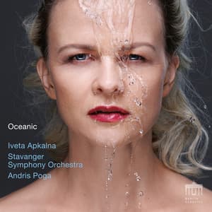 Oceanic - Iveta Apkalna