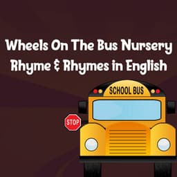Wheels On The Bus Nursery Rhyme & Rhymes in English - The Wheels on the Bus