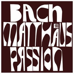 Bach: Matthäus-Passion - Johann Sebastian Bach