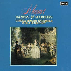 Mozart: Ballet Music from Les petits riens & Idomeneo; March in D Major - Wolfgang Amadeus Mozart