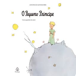 O pequeno príncipe - Antoine de Saint-Exupéry