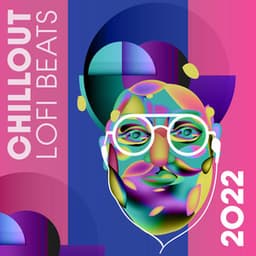 Chillout Lofi Beats 2022 to Study, Home Office, Lofi Jazz, Chill Hop, Lofi Sleep - Lofi Dj
