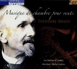 Gouvy: Musique de chambre pour vents - Louis Théodore Gouvy