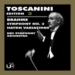 Toscanini Edition, Vol. 3 - Johannes Brahms