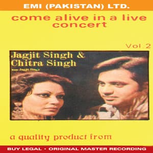 Jagjit Singh & Chitra Singh ' Come Alive In A Live Concert - Vol -2 - Jagjit Singh