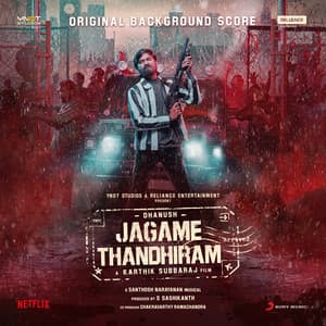 Jagame Thandhiram - Santhosh Narayanan