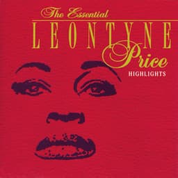 The Essential Leontyne Price/Highlights - Leontyne Price