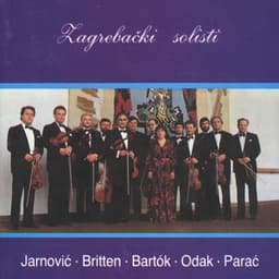 Jarnović-Britten-Bartok-Odak-Parać - Zagrebački Solisti