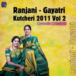 Ranjani - Gayatri Kutcheri - 2011, Vol. 2 - Swathi Thirunal