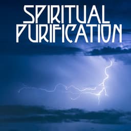 Spiritual Purification - Ambient Rain and Water Sounds for Deep Meditation, Thunderstorm, Mantra New Age, Tibetan Chakra, Spiritual Healing, Peaceful Mind, Harmony, Balance Energy - Om Meditation Music Academy