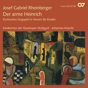 Rheinberger: Der arme Heinrich, Op. 37 - Josef Rheinberger