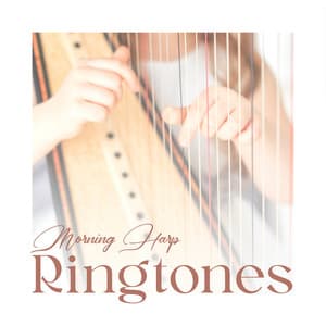 Morning Harp Ringtones: Soothing Celtic Songs - Irish Celtic Music
