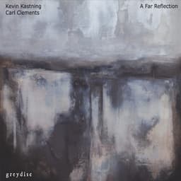 A Far Reflection - Kevin Kastning