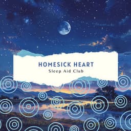 Homesick Heart - Sleep Aid Club