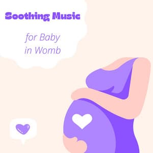 Soothing Music for Baby in Womb - Pregnancy Relaxation Orchestra