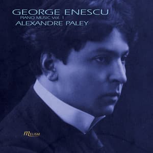 Enescu: Piano Music, Vol. 1 - George Enescu