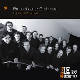BJO's Finest - Live! - Brussels Jazz Orchestra