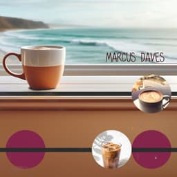 Desfrutando de Café: Bossa Nova Coffee Atmosphere - Marcus Daves
