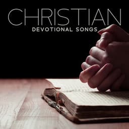 Christian Devotional Songs – Sunday Morning Church Chants: Instrumental Bgm For Worships - Worships Of Christianity