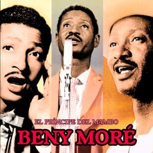El Príncipe del Mambo - Beny Moré