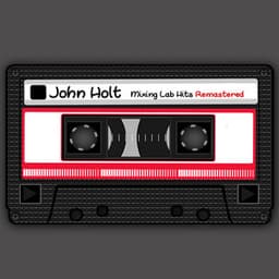Mixing Lab Hits - John Holt
