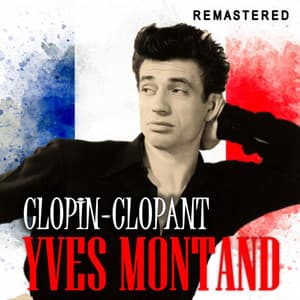 Clopin-Clopant - Yves Montand