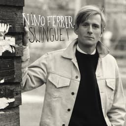 Nino Swingue - Nino Ferrer