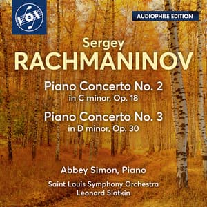 Rachmaninoff: Piano Concerto No. 2 in C minor, Op. 18 & Piano Concerto No. 3 in D minor, Op. 30 - Sergei Rachmaninoff