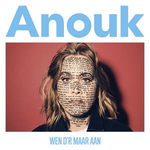 Wen D'r Maar Aan - Anouk