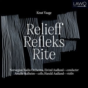 Knut Vaage: Relieff, Refleks, Rite - Knut Vaage