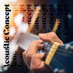 Acoustic Concept – Chillout Instrumental Love Song - Lofi Dimension