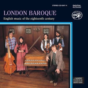 English Music of the Eighteenth Century on Original Instruments - London Baroque