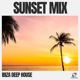 Sunset Mix - Ibiza Deep House
