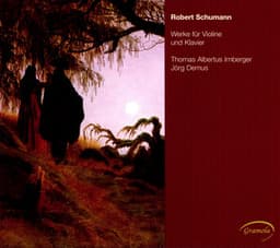Schumann: Werke für Violine und Klavier - Robert Schumann