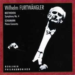 Beethoven: Symphony No. 4, Op. 60 – R. Schumann: Piano Concerto, Op. 54 - Walter Gieseking