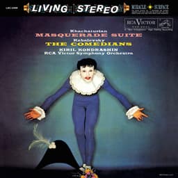 Masquerade Suite; The Comedians; Capriccio italien; Capriccio espagnol - Kirill Kondrashin