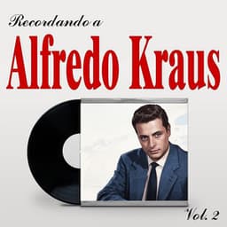 Recordando a Alfredo Kraus, Vol. 2 - Alfredo Kraus