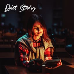 Quiet Study – Ambient Music, Stress Free, Deep Concentration - Inspiring Tranquil Sounds