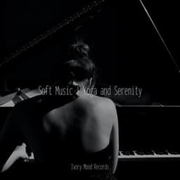 Soft Music | Yoga and Serenity - Meditation Relaxation Club