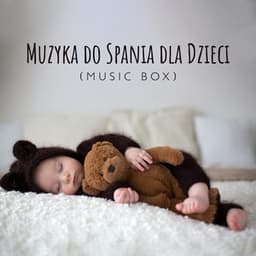 Muzyka do Spania dla Dzieci - Akademia Spokojnego Bobasa