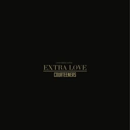 Concrete Love: Extra Love - Courteeners