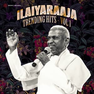 Ilaiyaraaja Trending Hits, Vol. 01 - Ilaiyaraaja